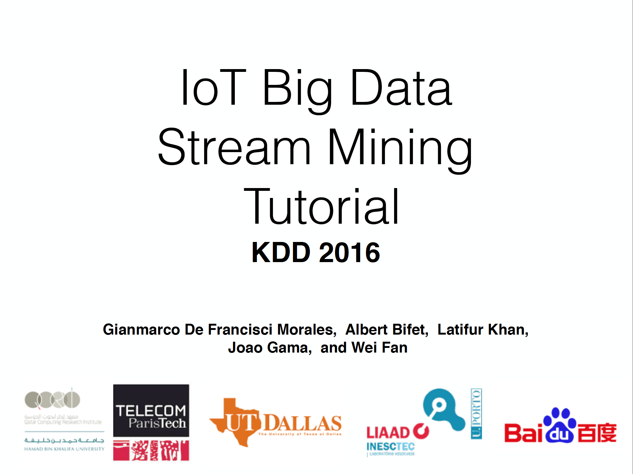 IoT Big Data Stream Mining Tutorial at KDD 2016